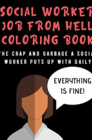 Cover of Social Worker Job From Hell Coloring Book