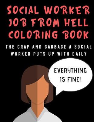 Book cover for Social Worker Job From Hell Coloring Book