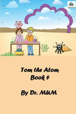 Cover of Tom the Atom, Book 4