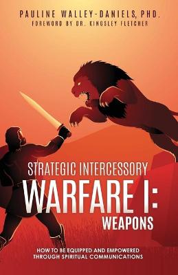 Book cover for Strategic Intercessory Warfare I