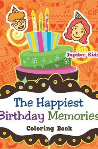 Cover of The Happiest Birthday Memories Coloring Book