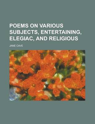 Book cover for Poems on Various Subjects, Entertaining, Elegiac, and Religious