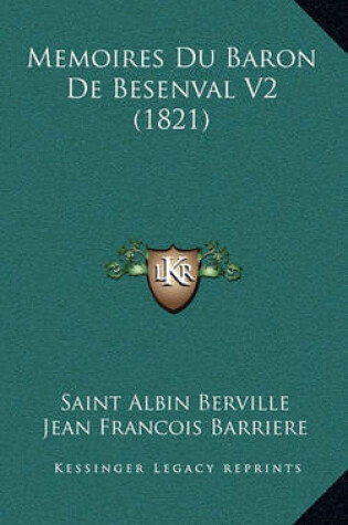 Cover of Memoires Du Baron de Besenval V2 (1821)