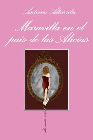 Cover of Maravilla en el Pais de las Alicias