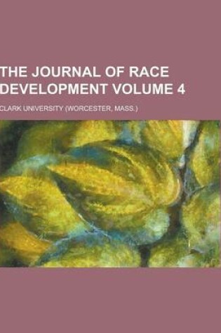 Cover of The Journal of Race Development Volume 4