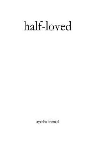 Cover of Half-Loved