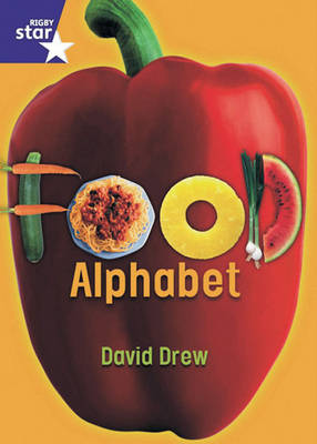 Cover of Rigby Star Shared Y1/P2 Non-Fiction: Food Alphabet Shared Reading Pack Framework Edition