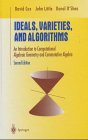 Book cover for Ideals, Varieties, and Algorithms : an Introduction to Computational Algebraic Geometry and Commutative Algebra