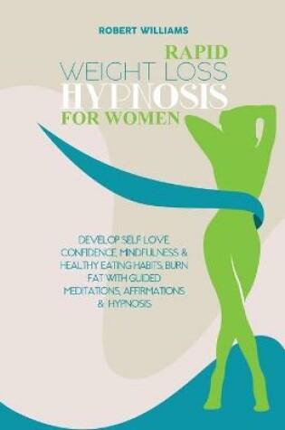 Cover of Rapid Weight Loss Hypnosis for Women