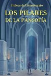 Book cover for Los Pilares de la Pansofia