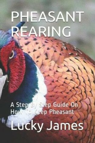 Cover of Pheasant Rearing