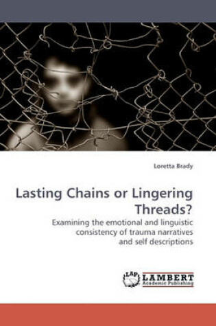 Cover of Lasting Chains or Lingering Threads?