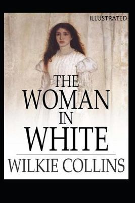 Book cover for The Woman in White Illustrated