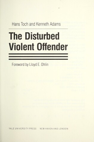 Cover of The Disturbed Violent Offender