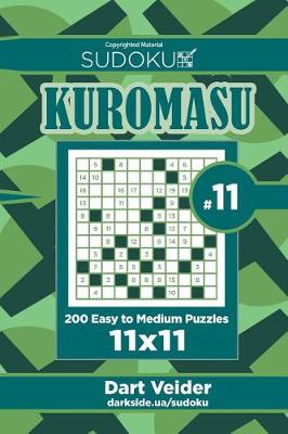 Book cover for Sudoku Kuromasu - 200 Easy to Medium Puzzles 11x11 (Volume 11)