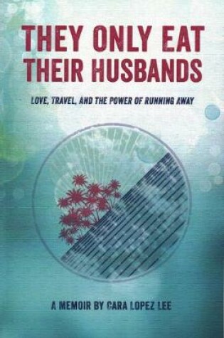 Cover of They Only Eat Their Husbands