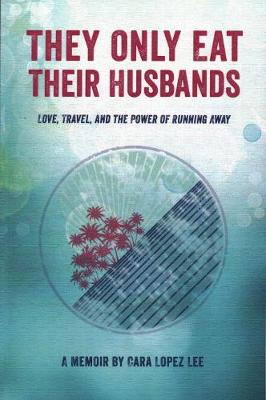 Book cover for They Only Eat Their Husbands