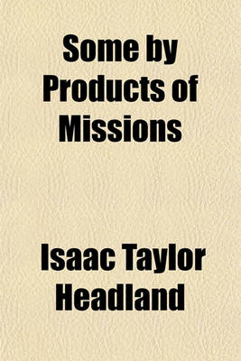 Book cover for Some by Products of Missions