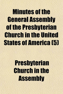 Book cover for Minutes of the General Assembly of the Presbyterian Church in the United States of America (5)