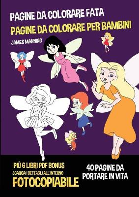 Book cover for Pagine da colorare fata (Pagine da colorare per bambini)