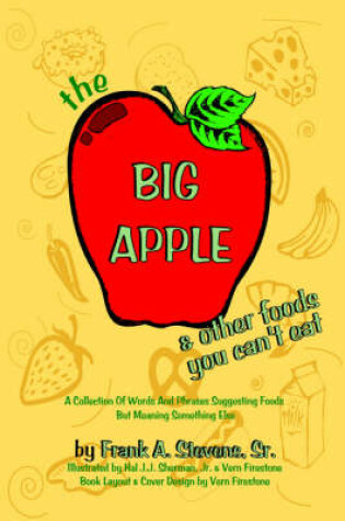 Cover of The Big Apple and Other Food You Can't Eat