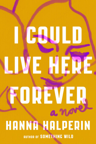 Cover of I Could Live Here Forever