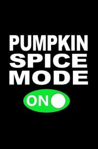 Cover of Pumpkin Spice Mode on