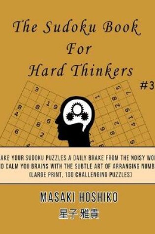 Cover of The Sudoku Book For Hard Thinkers #3