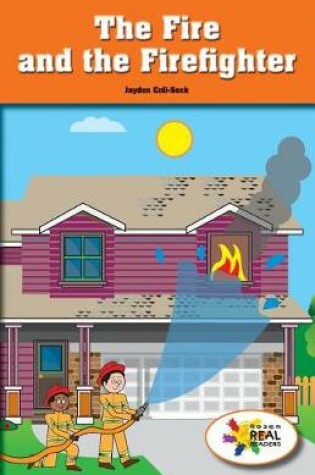 Cover of The Fire and the Firefighter