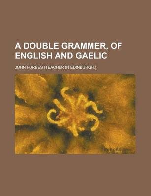 Book cover for A Double Grammer, of English and Gaelic