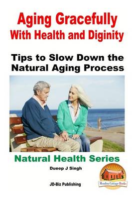 Book cover for Aging Gracefully With Health and Dignity