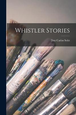 Book cover for Whistler Stories