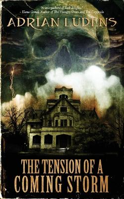 Book cover for The Tension of a Coming Storm