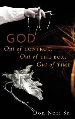 Book cover for God Out of Control, Out of the Box, Out of Time