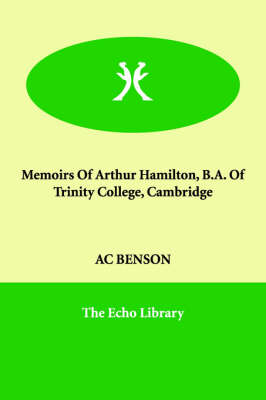 Book cover for Memoirs Of Arthur Hamilton, B.A. Of Trinity College, Cambridge