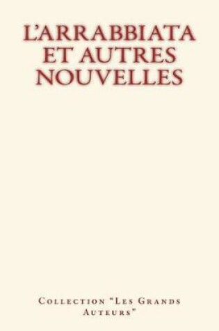 Cover of L'Arrabbiata et autres nouvelles