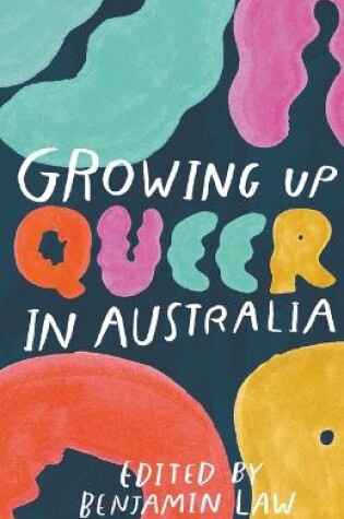 Cover of Growing Up Queer in Australia