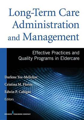Book cover for Long-Term Care Administration and Management