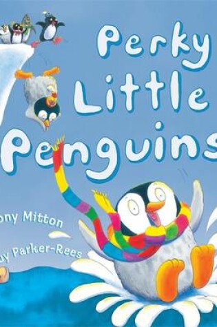 Cover of Perky Little Penguins