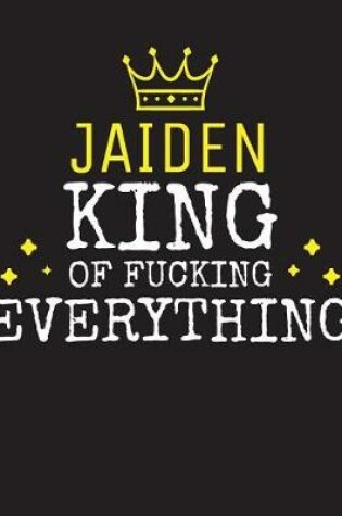 Cover of JAIDEN - King Of Fucking Everything