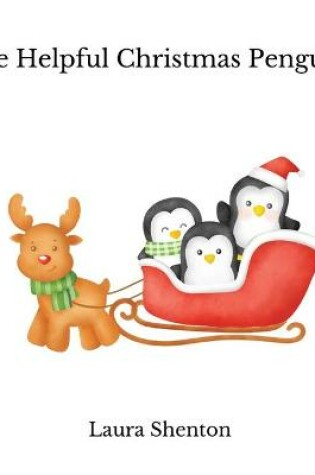 Cover of The Helpful Christmas Penguins