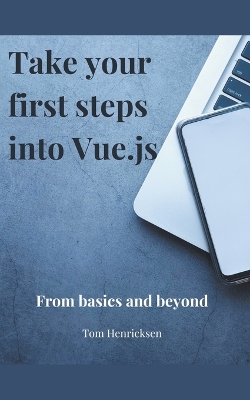 Book cover for Take Your First Steps into Vue.JS