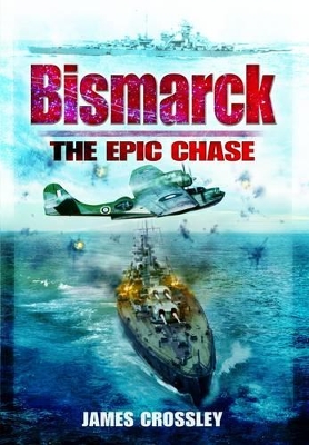 Book cover for Bismarck: the Epic Chase