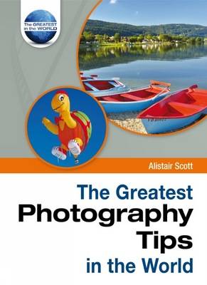 Book cover for The Greatest Photography Tips in the World