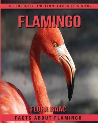 Book cover for Facts About Flamingo A Colorful Picture Book For Kids