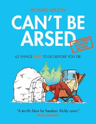 Book cover for Can't Be Arsed: Half Arsed Shorter Edition