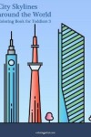 Book cover for City Skylines around the World Coloring Book for Toddlers 3