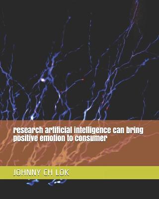 Book cover for research artificial intelligence can bring positive emotion to consumer