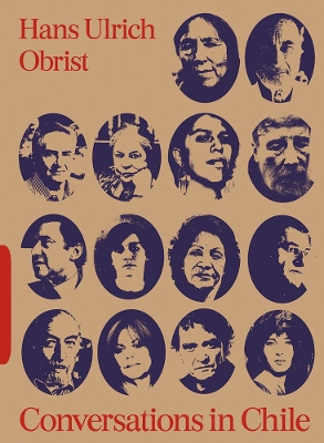 Book cover for Conversations in Chile: Hans Ulrich Obrist Interviews