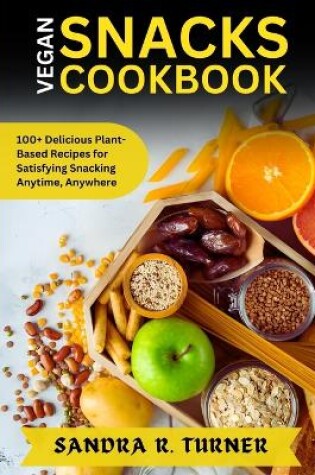 Cover of Vegan Snacks Cookbook